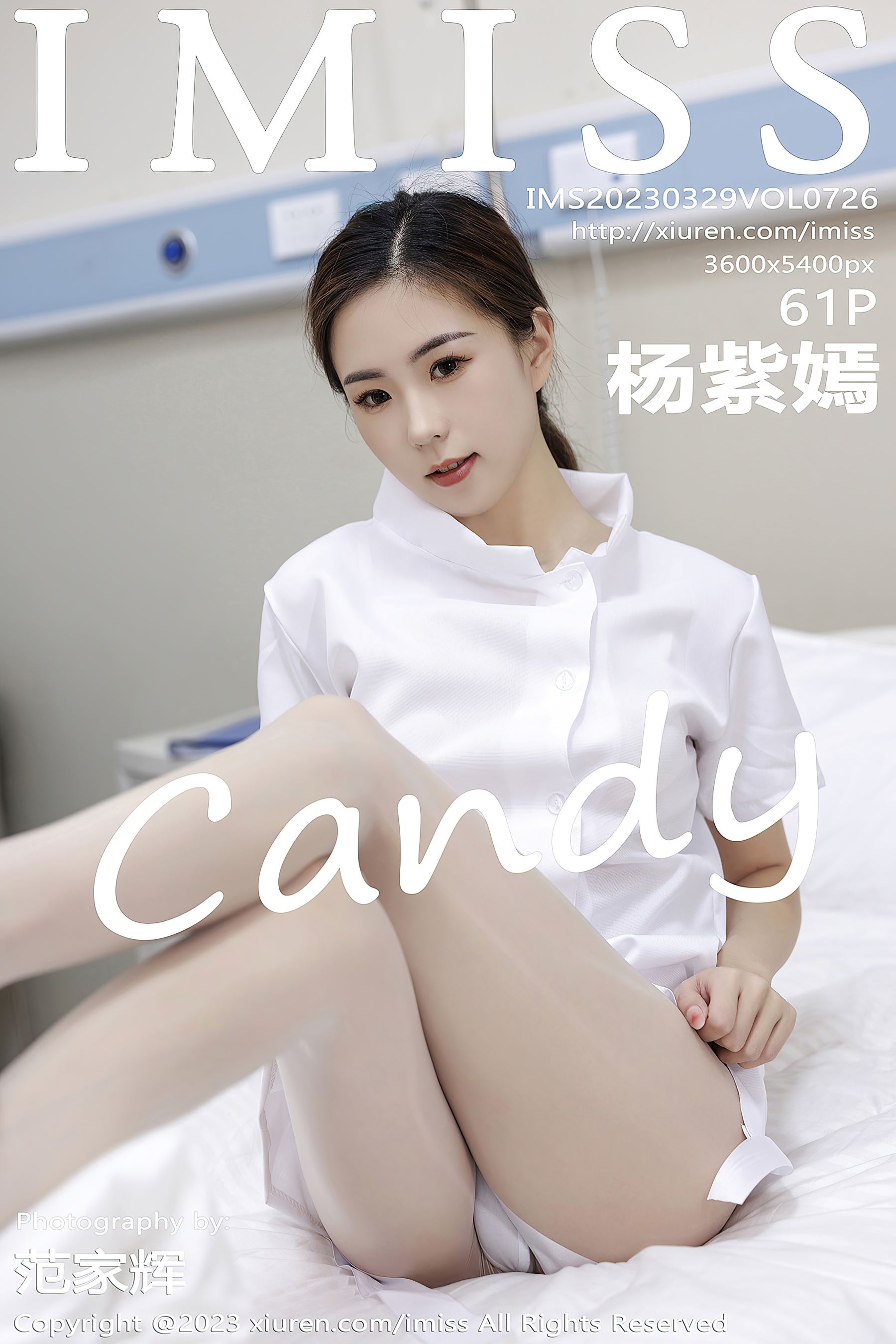 [IMISS爱蜜社] VOL.726 杨紫嫣candy 护士服美腿